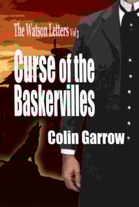 Watson Letters Volume 3: Curse of the Baskervilles