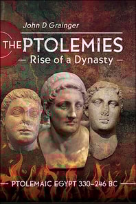 Ptolemies, Rise of a Dynasty