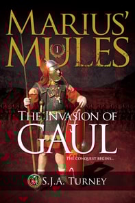 Marius' Mules: The Invasion of Gaul