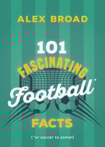 101 Fascinating Football Facts