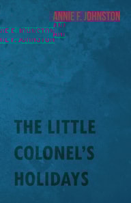 Little Colonel's Holidays