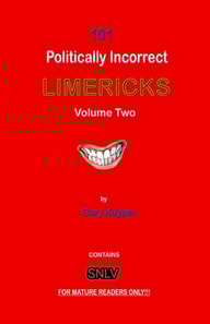 101 Politically Incorrect Limericks - Volume Two