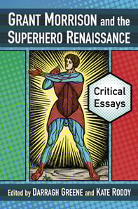 Grant Morrison and the Superhero Renaissance