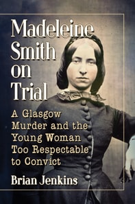 Madeleine Smith on Trial