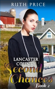 Lancaster County Second Chances - Book 2