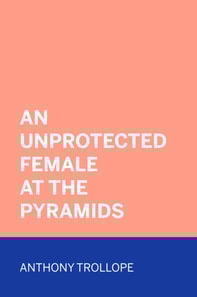 Unprotected Female at the Pyramids
