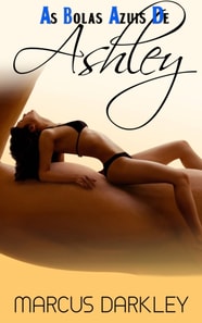 As bolas azuis de Ashley