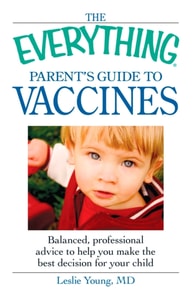 Everything Parent's Guide to Vaccines