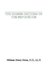 Higher Criticism of the Pentateuch