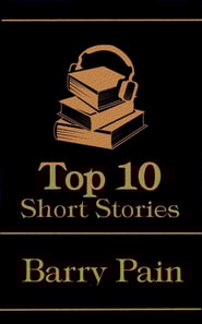 Top 10 Short Stories - Barry Pain
