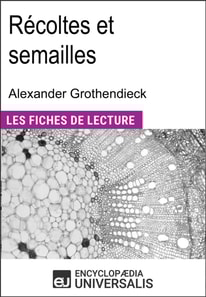 Recoltes et semailles d'Alexander Grothendieck