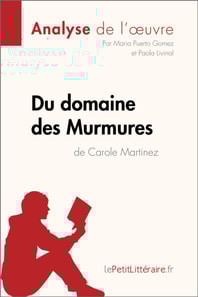 Du domaine des Murmures de Carole Martinez (Analyse de l'œuvre)