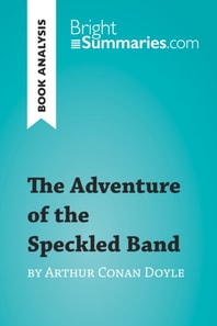 Adventure of the Speckled Band by Arthur Conan Doyle (Book Analysis)
