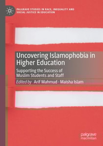 Uncovering Islamophobia in Higher Education