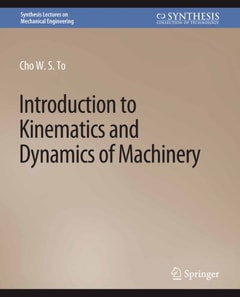 Introduction to Kinematics and Dynamics of Machinery
