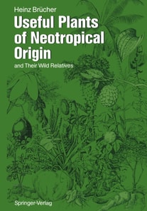 Useful Plants of Neotropical Origin