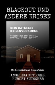 Blackout und andere Krisen Dein Ratgeber Krisenvorsorge