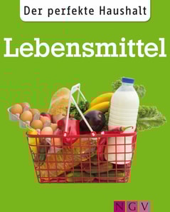 Der perfekte Haushalt: Lebensmittel