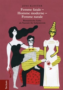 Femme fatale – Homme moderne – Femme natale