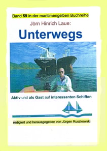 Unterwegs auf interessanten Schiffen