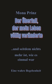 Der Überfall, der mein Leben völlig veränderte