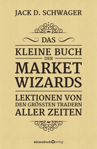 Das kleine Buch der Market Wizards