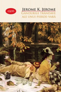 Gândurile trândave ale unui pierde-vară