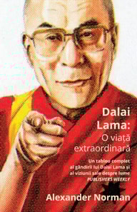 Dalai Lama: O viata extraordinara