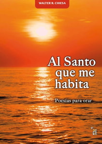 Al Santo que me habita