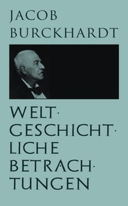 Weltgeschichtliche Betrachtungen