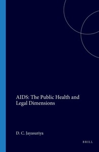 AIDS: The Public Health and Legal Dimensions