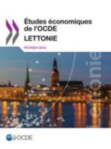 Etudes economiques de l'OCDE : Lettonie 2015