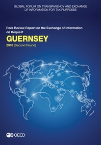Global Forum on Transparency and Exchange of Information for Tax Purposes: Guernsey 2018 (Second Round) Peer Review Report on the Exchange of Information on Request