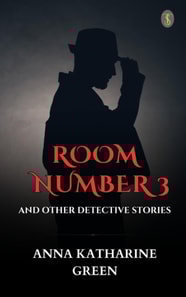 Room Number 3, and Other Detective Stories
