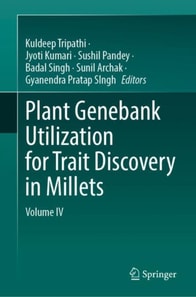 Plant Genebank Utilization for Trait Discovery in Millets