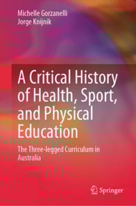 Critical History of Health, Sport, and Physical Education