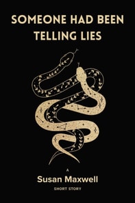 Someone Had Been Telling Lies [Short Story]