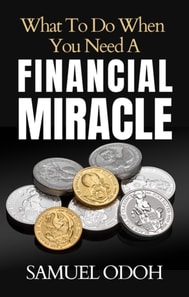 What to do When you Need a Financial Miracle