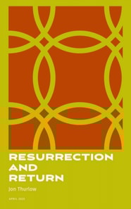 Resurrection and Return