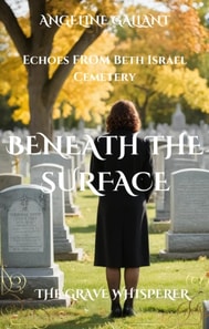Beneath the Surface: Echoes from Beth Israel Cemetery