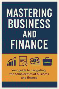 Mastering business and finance
