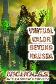 Virtual Valor Beyond Nausea