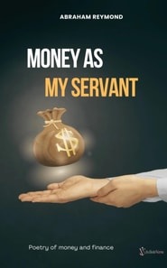Money As My Servant