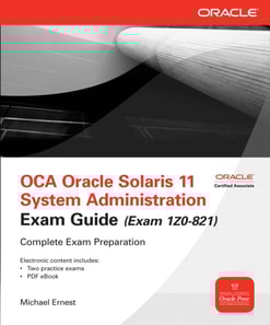 OCA Oracle Solaris 11 System Administration Exam Guide (Exam 1Z0-821)