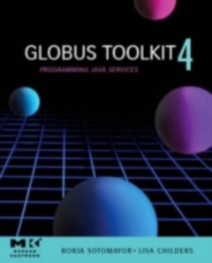 Globus(R) Toolkit 4