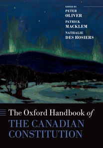 Oxford Handbook of the Canadian Constitution