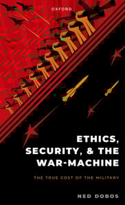 Ethics, Security, and The War-Machine