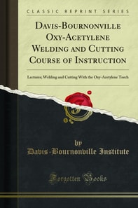 Davis-Bournonville Oxy-Acetylene Welding and Cutting Course of Instruction