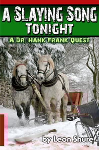 Slaying Song Tonight,  A Dr. Hank Frank Quest