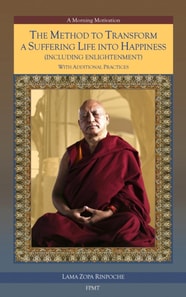 Method to Transform a Suffering Life into Happiness (Including Enlightenment) with Additional Practices: A Commentary eBook